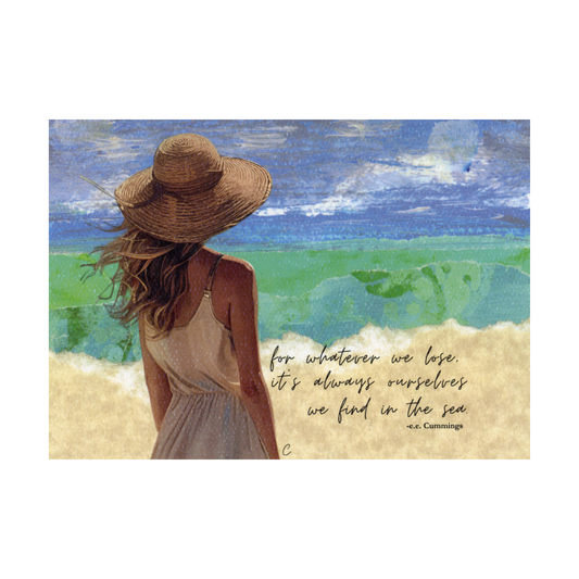 This collage art print features the quote "for whatever we lose, it's always ourselves we find in the sea" by e.e.cummings.  This collaged art print features a blue hand-painted sky, a green sea created with printed collage papers, and a sandy beach made with parchment paper.  Standing in front of the scene looking at the water is a young woman wearing a hat and a tan sundress with long brown hair.  The quote is written in cursive on the beach