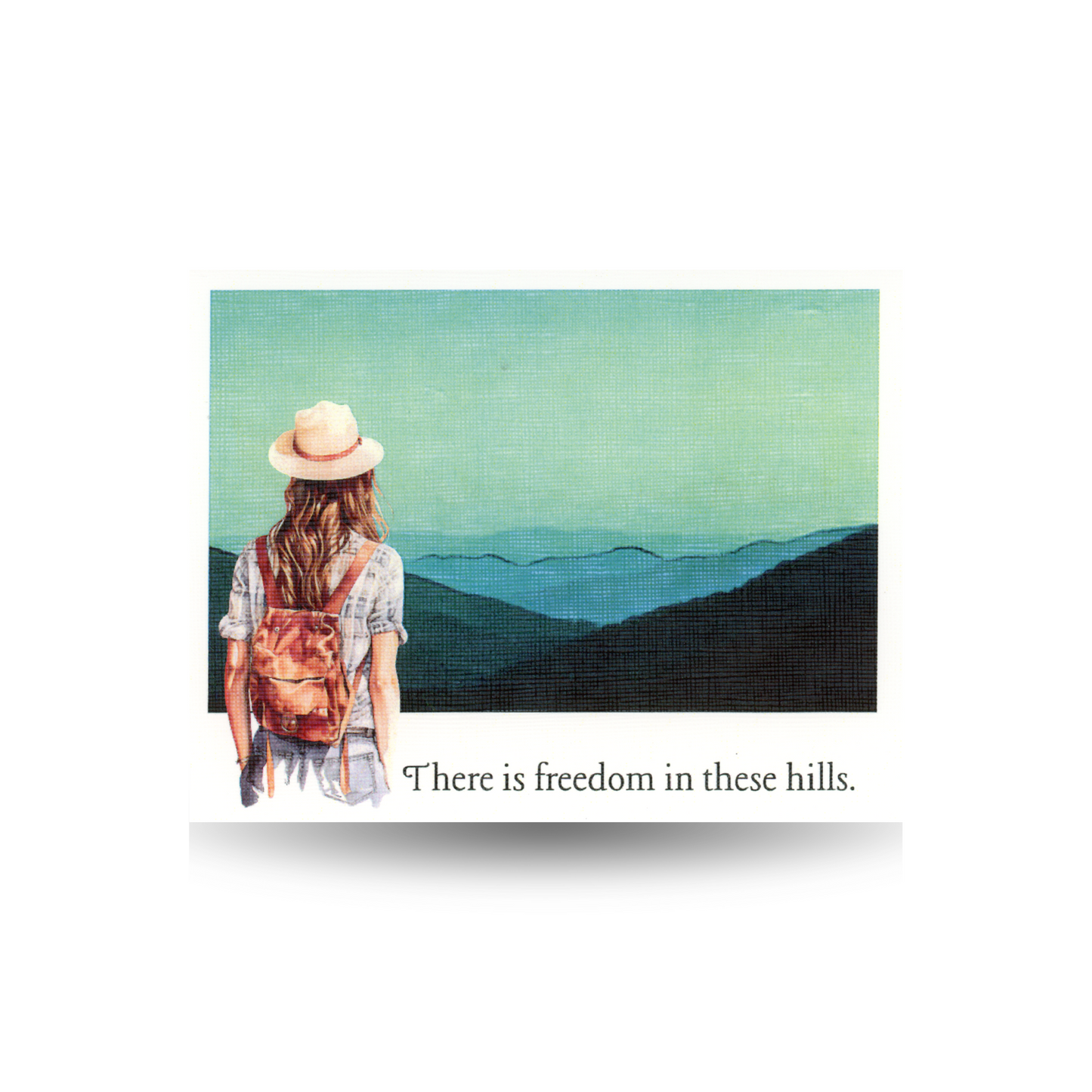 This card features a women wearing a plaid short-sleeved shirt and grey jeans carrying a backpack and hat looking at mountains with text 'There is freedom in these hills' appearing below the scene
