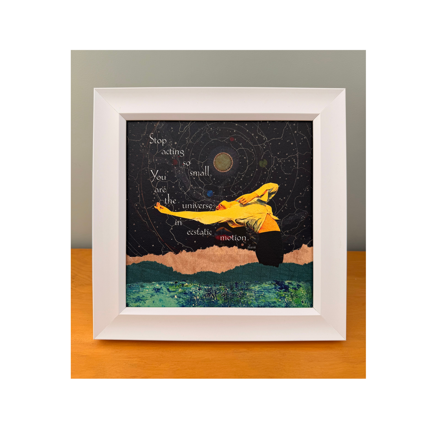 Stop acting so small Rumi art print