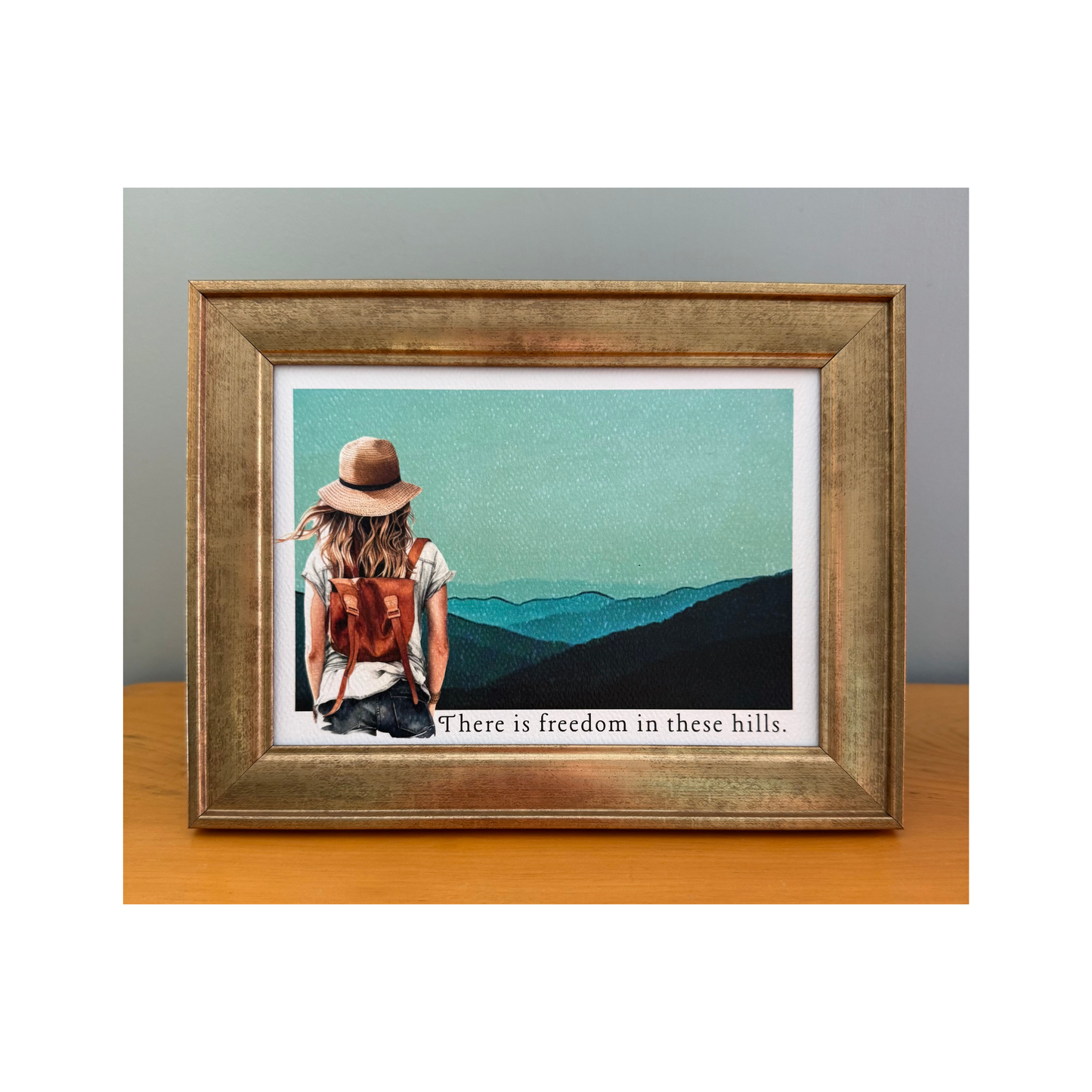 There is freedom in these hills art print