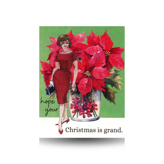 Vintage-style Christmas card with a vintage woman in a red dress and red shoes, standing by a poinsettia.  The background is green and the base of the card is white.  The greeting "hope your Christmas is grant" is written to the left of the lady and at the base of the card